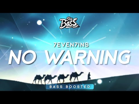 7evin7ins ‒ No Warning 🔊 [Bass Boosted]