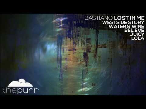 Bastiano - Water & Wine (Original Mix)