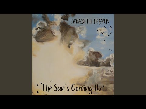 The Sun's Coming Out