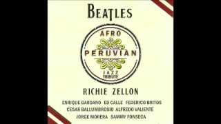 RICHIE ZELLON - Blackbird - Tributo a Los Beatles de Jazz Afro-Peruano -
