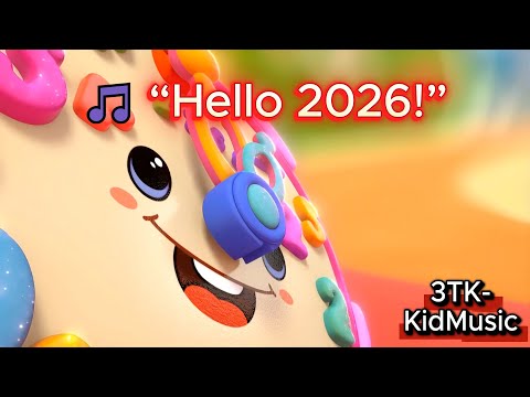 Hello 2026 |  Nursery Rhymes & Kids Songs | 3TK-KidMusic