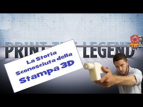 Esplorando Print the Legend: La Storia Sconosciuta della Stampa 3D