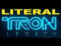 LITERAL Tron Legacy Trailer Parody 