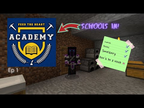 FTB Academy. Ep 1. Getting Started.