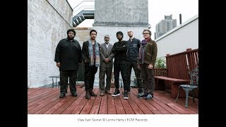 Vijay Iyer Sextet - Far From Over (Teaser #2)