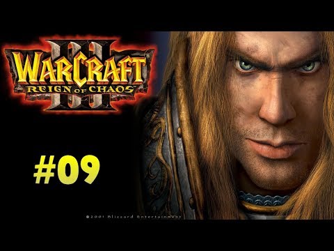 Let's play Warcraft 3 [09] The Fall of Silvermoon