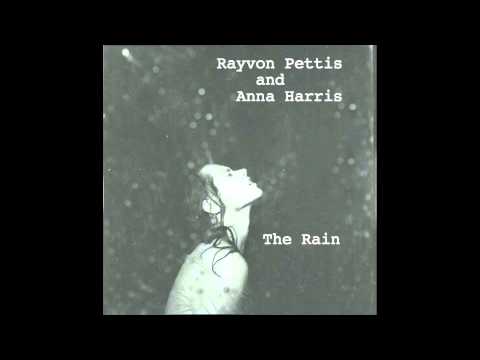 The Rain - Rayvon Pettis and Anna Harris