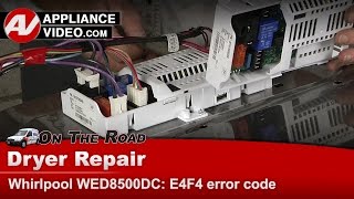Whirlpool Dryer Repair: Will Not Run — F4E4 Error Code (Electronic Control)