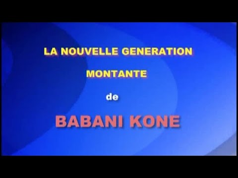 BABANI KONE - NOUVELLE GENERATION MONTANTE VOL 2