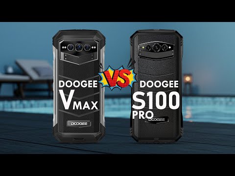DOOGEE V MAX VS DOOGEE S100 PRO