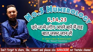 Number 5 Numerology People Born on 5 14 23 By Best Numerologist Astrologer