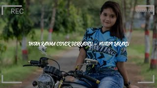 Download lagu INTAN RAHMA NUTUPI LARAKU - COVER DERRADRU Cocok Buat Story Wa🔥 mp3