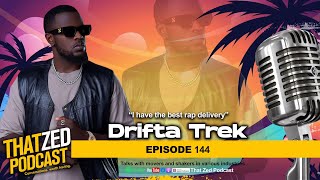 |TZP Ep144| Drifta Trek on his entry into rap; Beefs in the industry: Being Zambias best; etc