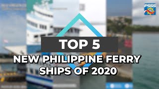 SHIP FEATURE | TOP 5 New Philippine Ferry Ships of 2020: PSSS Year-End Report