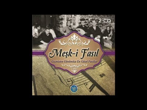 Fasıl - Fasıl Dinle - Meşk-i Fasıl - Türk Sanat Müziği Full Albüm