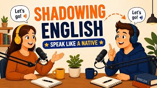 Shadowing English Speaking Practice | Learn English with Podcast