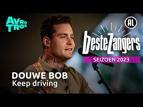 Douwe Bob - Blijven Rijden (Keep driving) | Beste Zangers 2023