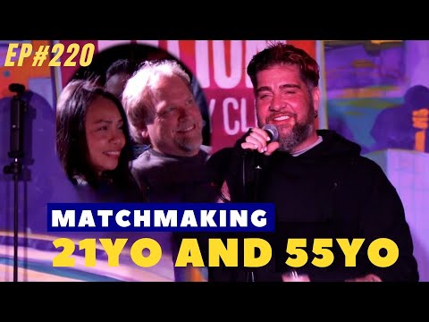 MATCHMAKING 21YO AND 55YO  | Big Jay Oakerson  | Stand-Up Comedy