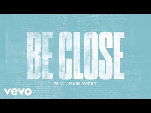 Be Close