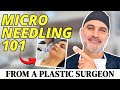 Plastic Surgeon Reveals The Pros And Cons Of Microneedling Should You Get It