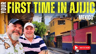 FIRST TIME in AJIJIC? START HERE! (Top things to know & do when you arrive in Ajijic, Mexico)