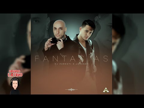 Dj Zarnoti Ft Johandy - Fantasías (Bachata)