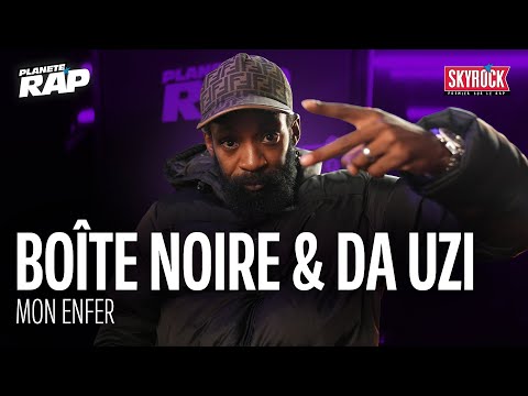 Boîte Noire & Da Uzi - Mon enfer #PlanèteRap