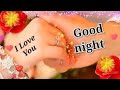 Good Night Video Good Night Status Good Night Good Night Song Good Night Photo Good Night