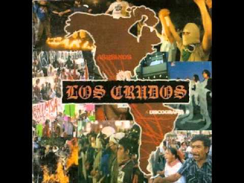 LOS CRUDOS - DISCOGRAPHY (FULL ALBUM)