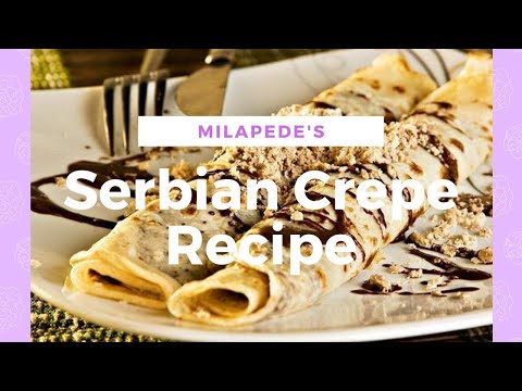 Delicious Serbian Crepe (Palacinke) Recipe