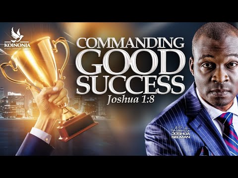COMMANDING GOOD SUCCESS ||UNITED EVANGELICAL CHURCH || LAGOS-NIGERIA|| APOSTLE JOSHUA SELMAN