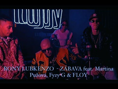 , title : 'RONY LUBKENZO - ZÁBAVA 🕺💃🥃🥳💙🪩💯💥feat. Martina Pužová ,Fyzy G & Floy |OFFICIAL VIDEO|'