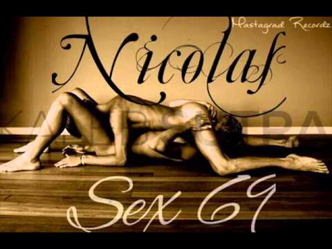 Nicolas  -  Sex 69  [Hit Single 2015]
