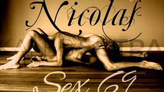Nicolas  -  Sex 69  [Hit Single 2015]