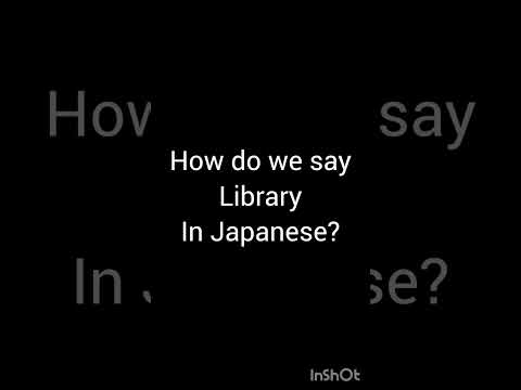How do we say library in Japanese?