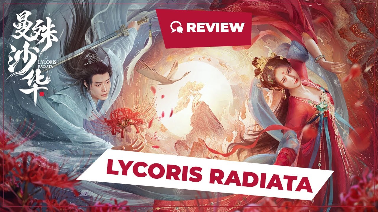 Lycoris Radiata (曼殊沙华, 2022) || New Chinese Movie Review