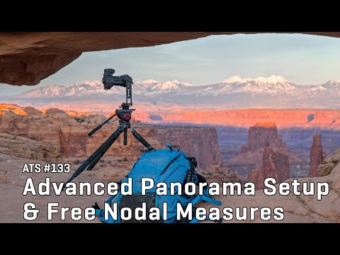 Approaching the Scene 133: Advanced Panorama Setup & Free Nodal Measures