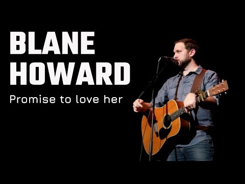 Blane Howard Promises To Love her - With Wedding Footage From Our Past Weddings