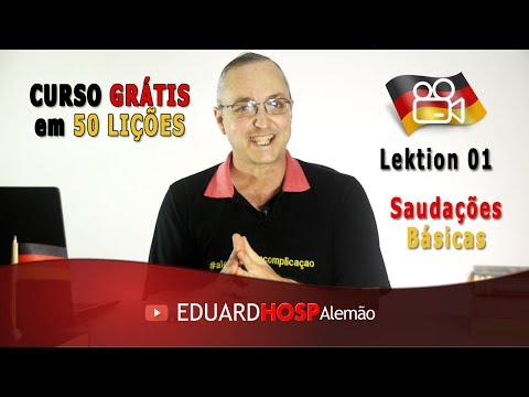 Curso de Alemão para Iniciantes Aula 01 - Saudações em Alemão