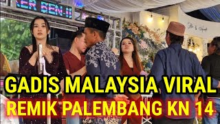 Download lagu Gadis malaysia _ Viral remik palembang KN14 _ KDJ ADAM HAW _ OT SDL mp3