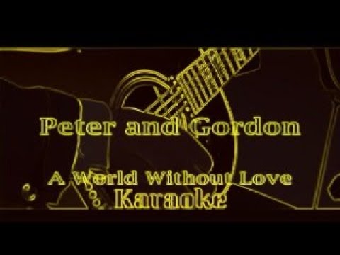 A world without love - Karaoke