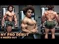 NEW YORK PRO DEBUT: The Beginning | 8 Weeks Out