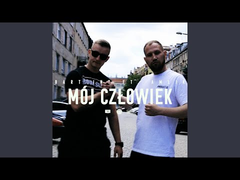 BART INT. - Mój Człowiek