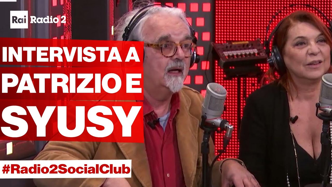 Watch Now PATRIZIO ROVERSI E SYUSY BLADY ospiti di Radio2 Social Club PATRIZIO ROVERSI E SYUSY BLADY ospiti di Radio2 Social Club