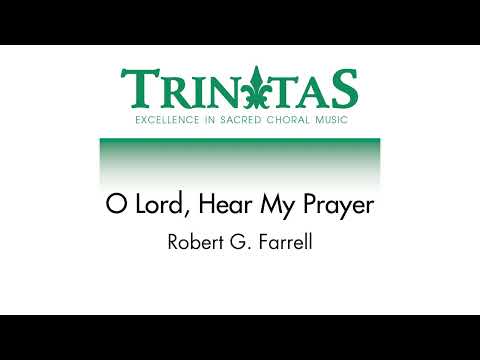 O Lord, Hear My Prayer