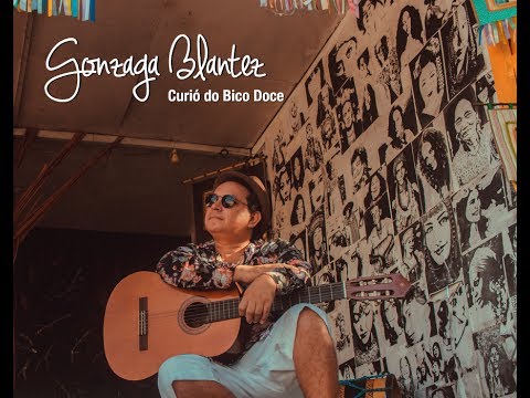 Curió do Bico Doce - CD Completo [2017] (Gonzaga Blantez)