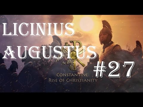 Licinius Augustus- Constantine: Rise of Christianity- Total War: ROME 2 - #27