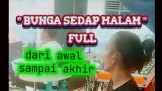 Download lagu BUNGA SEDAP MALAM - SONY KENDRUM, dari awal sampai akhir (cover) mp3 Download lagu BUNGA SEDAP MALAM - SONY KENDRUM, dari awal sampai akhir (cover) mp3