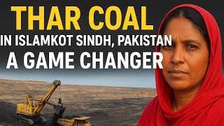 Is Thar Coal the GAME CHANGER Pakistan Needs for Energy Independence?