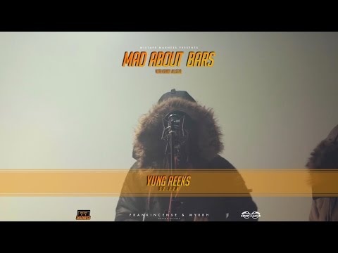 Yung Reeks - Mad About Bars w/ Kenny [S2.E28] | @MixtapeMadness (4K)